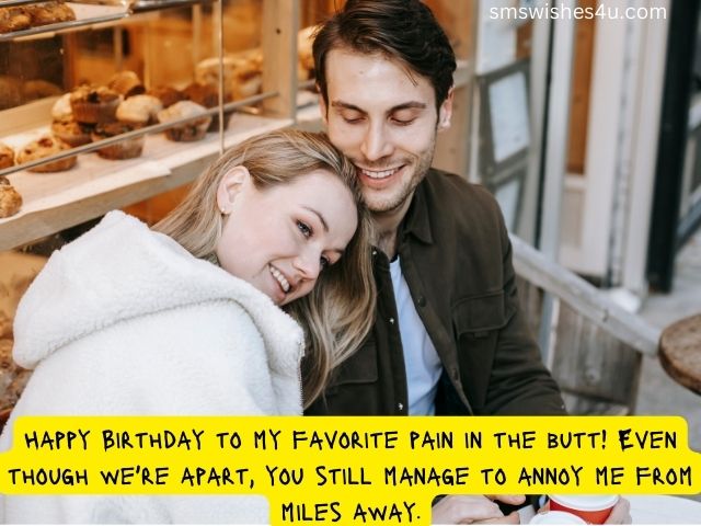 Funny birthday wishes for boyfriend long distance