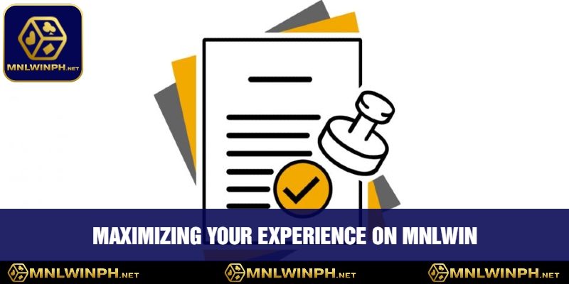 Discover Easy Ways TTo Register MNLWIN And Unlock Exciting Opportunities 4 Maximizing Your Experience on MNLWIN